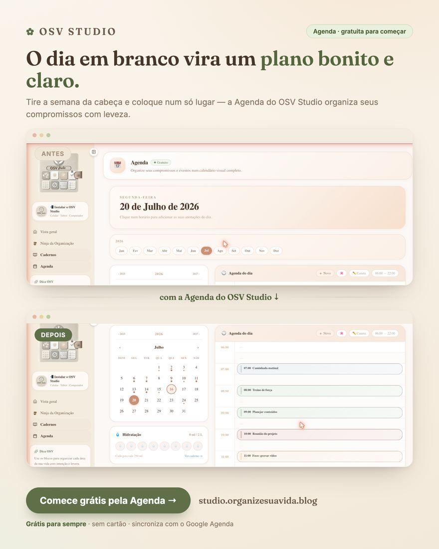 Antes e depois: a semana desorganizada e a mesma semana num calendário claro do OSV Studio.